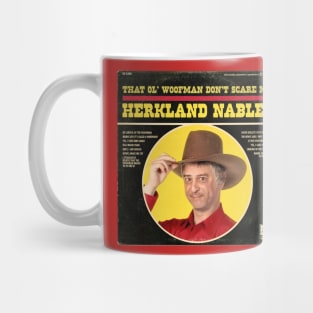 Herkland Nables - That Ol' Woofman Don't Scare Me Mug